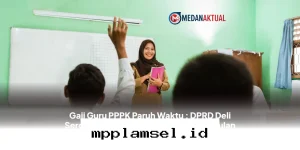 Kabar Gembira, DPRD Deli Serdang Perjuangkan Kenaikan Penghasilan Guru PPPK Paruh Waktu Jadi Rp2,5 Juta!