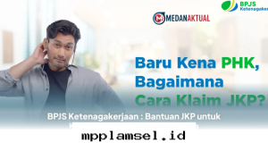 Cara Cepat Cairkan Dana JKP Setelah Kena PHK Agar Finansial Tetap Aman!